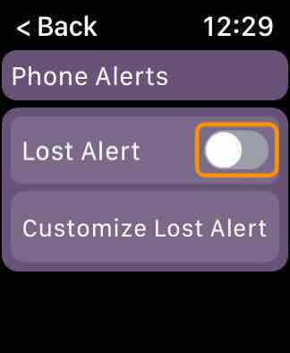 Phone Buddy Phone Lost Alert Apple Watch Phone Alerts Page With Lost Alert Toggle Highlighted